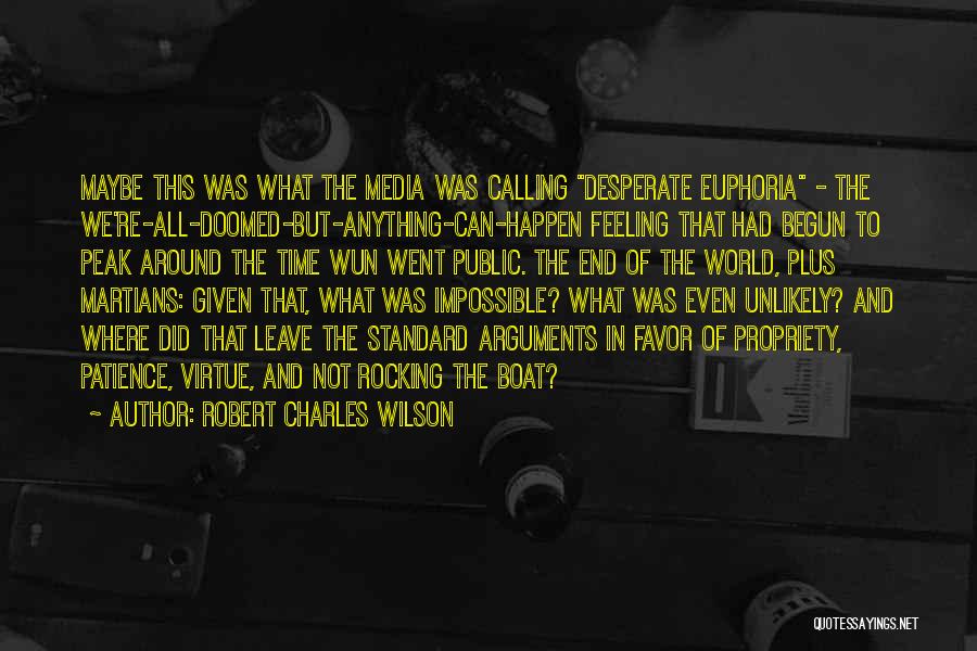 We Re Doomed Quotes By Robert Charles Wilson