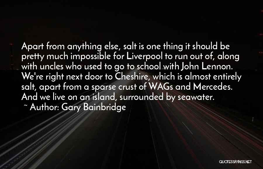 We Re Surrounded Quotes By Gary Bainbridge