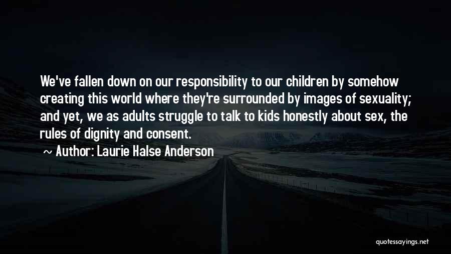 We Re Surrounded Quotes By Laurie Halse Anderson