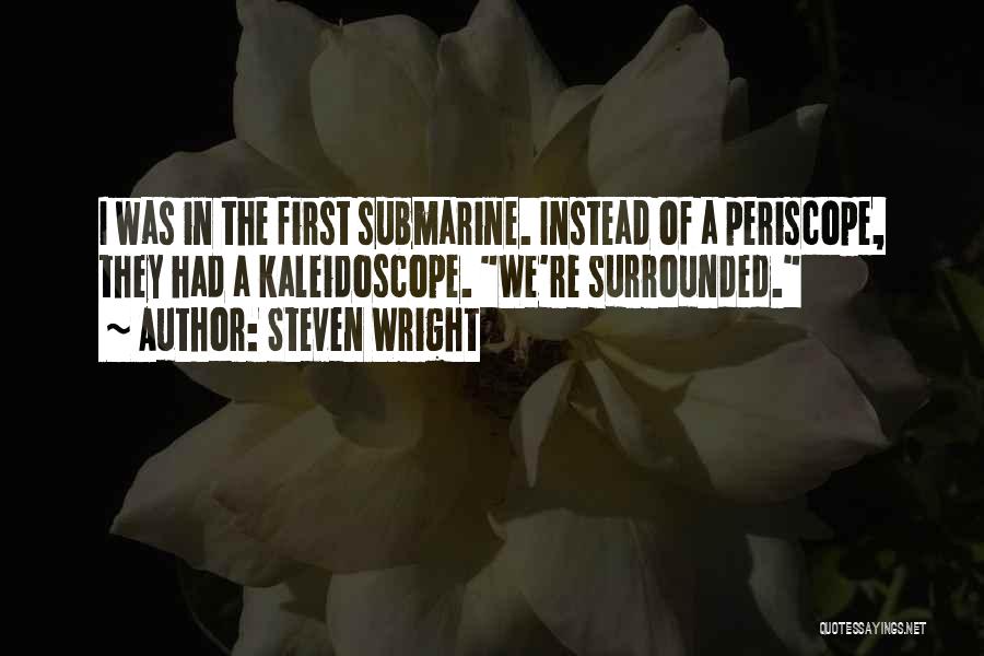 We Re Surrounded Quotes By Steven Wright