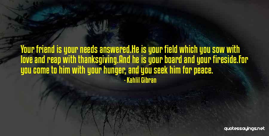 We Reap What We Sow Quotes By Kahlil Gibran We Reap What We Sow Quotes By Kahlil Gibran