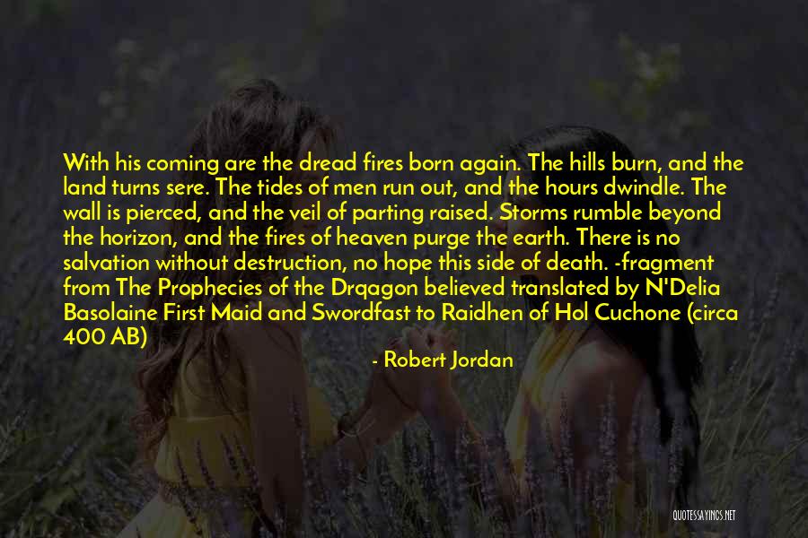 We Run The Tides Quotes By Robert Jordan We Run The Tides Quotes By Robert Jordan