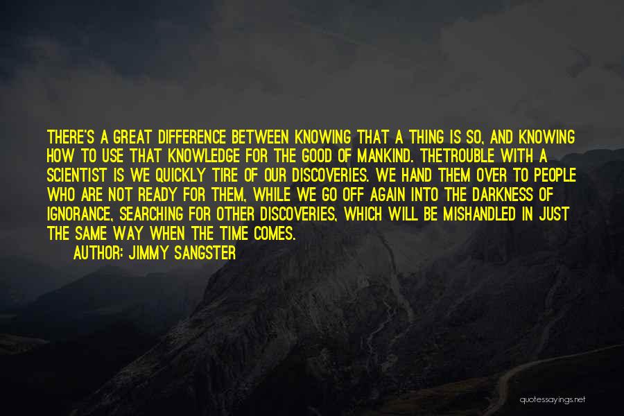 We Sangster Quotes By Jimmy Sangster