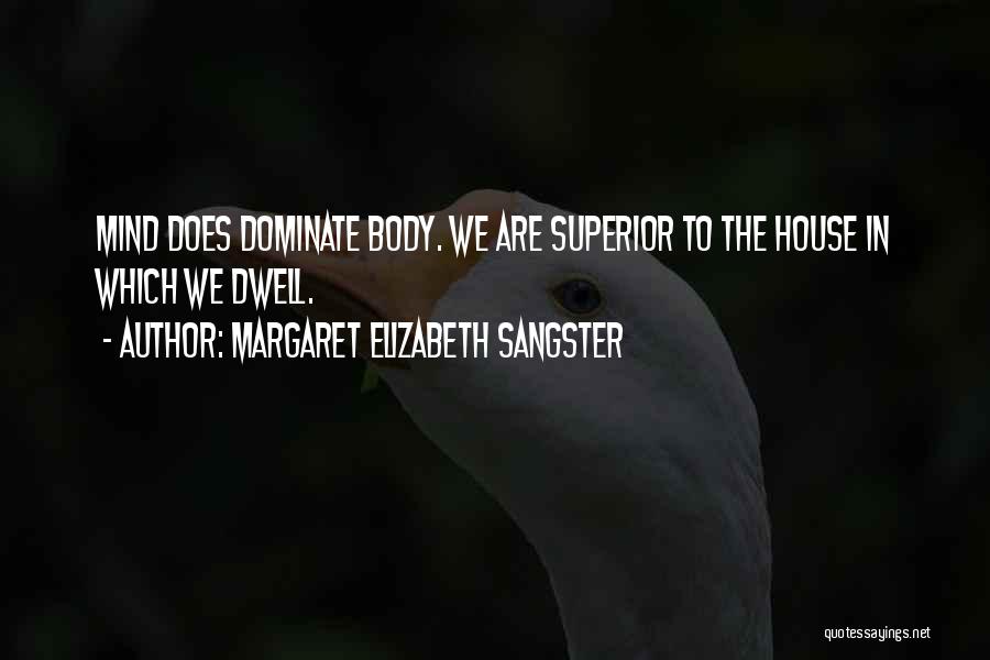 We Sangster Quotes By Margaret Elizabeth Sangster
