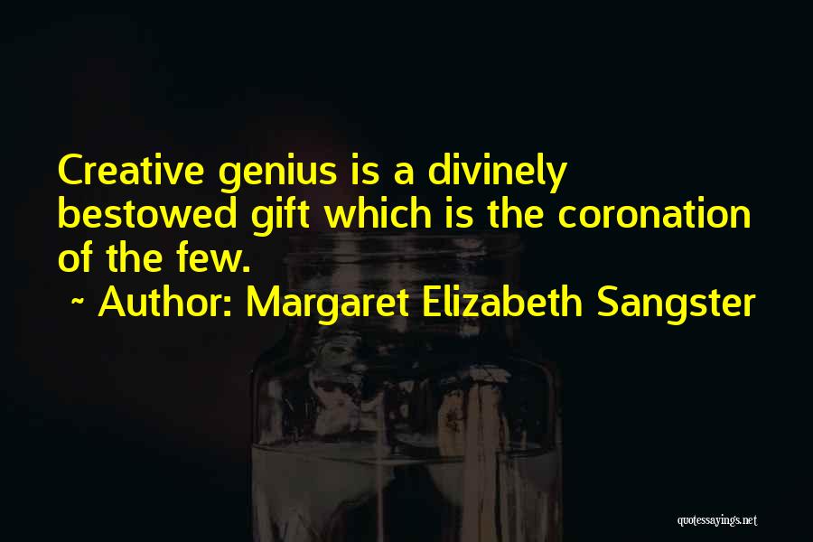 We Sangster Quotes By Margaret Elizabeth Sangster