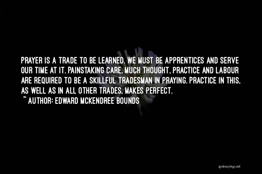 We Serve Quotes By Edward McKendree Bounds We Serve Quotes By Edward McKendree Bounds