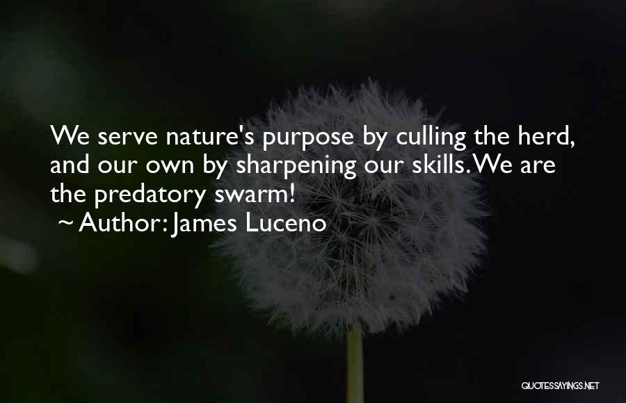 We Serve Quotes By James Luceno