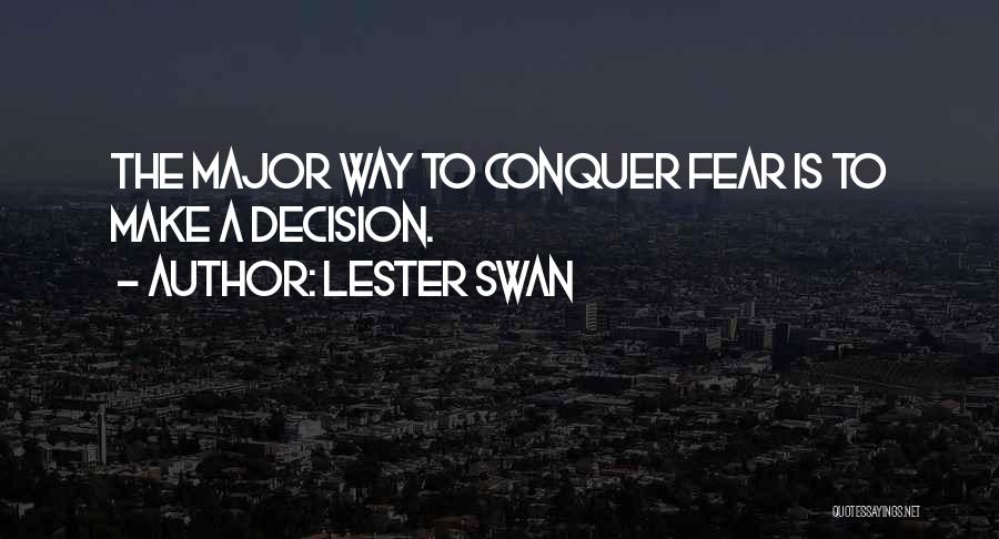 We Shall Conquer Quotes By Lester Swan