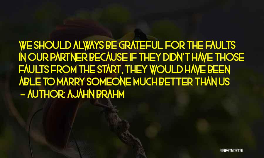 We Should Be Grateful Quotes By Ajahn Brahm