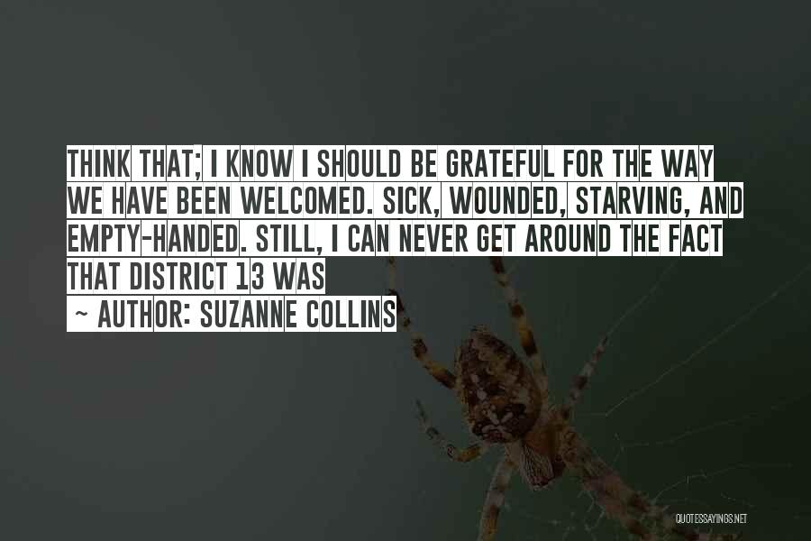 We Should Be Grateful Quotes By Suzanne Collins