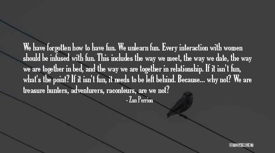 We Should Date Quotes By Zan Perrion We Should Date Quotes By Zan Perrion