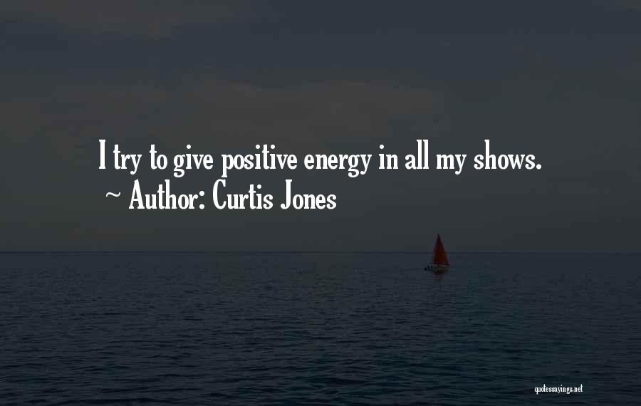 We Should Give It A Try Quotes By Curtis Jones