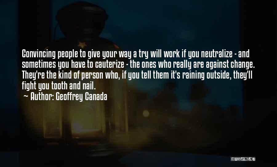 We Should Give It A Try Quotes By Geoffrey Canada
