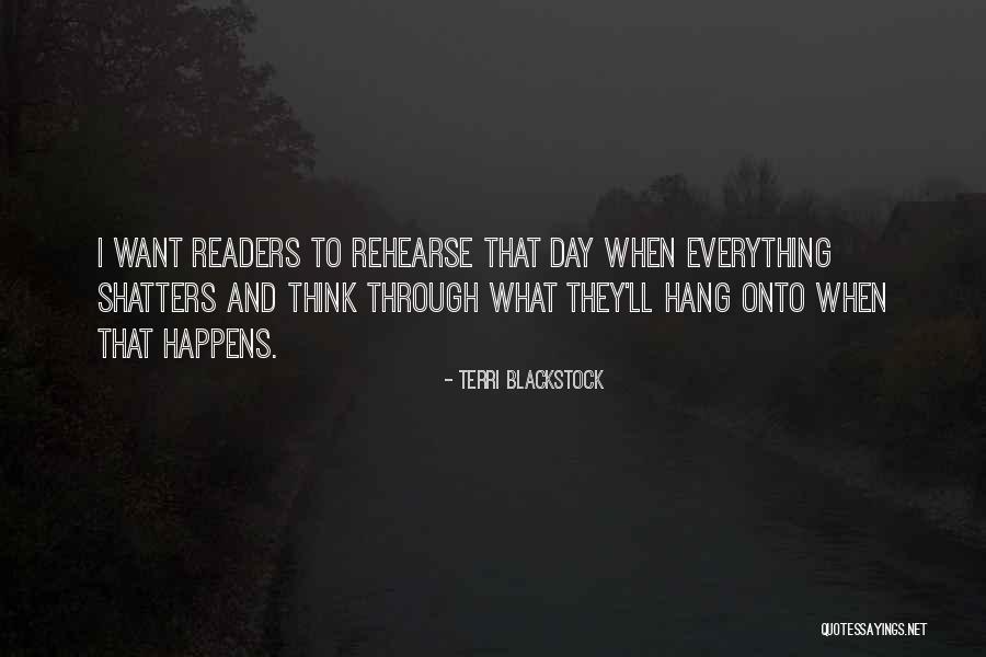 We Should Hang Out Quotes By Terri Blackstock We Should Hang Out Quotes By Terri Blackstock