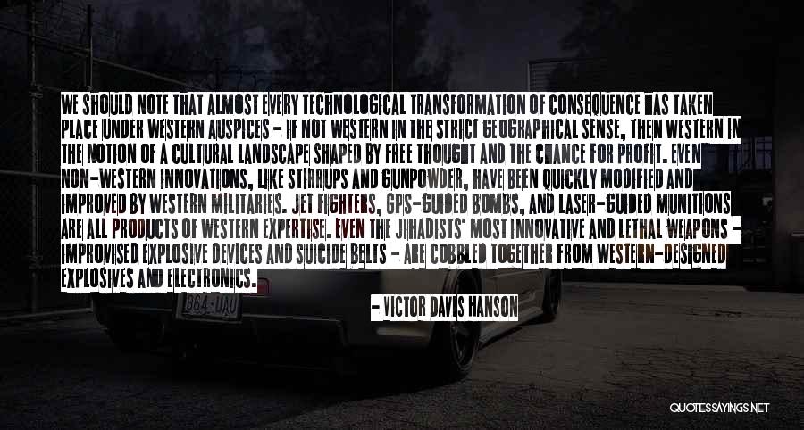 We Should Have Been Together Quotes By Victor Davis Hanson We Should Have Been Together Quotes By Victor Davis Hanson