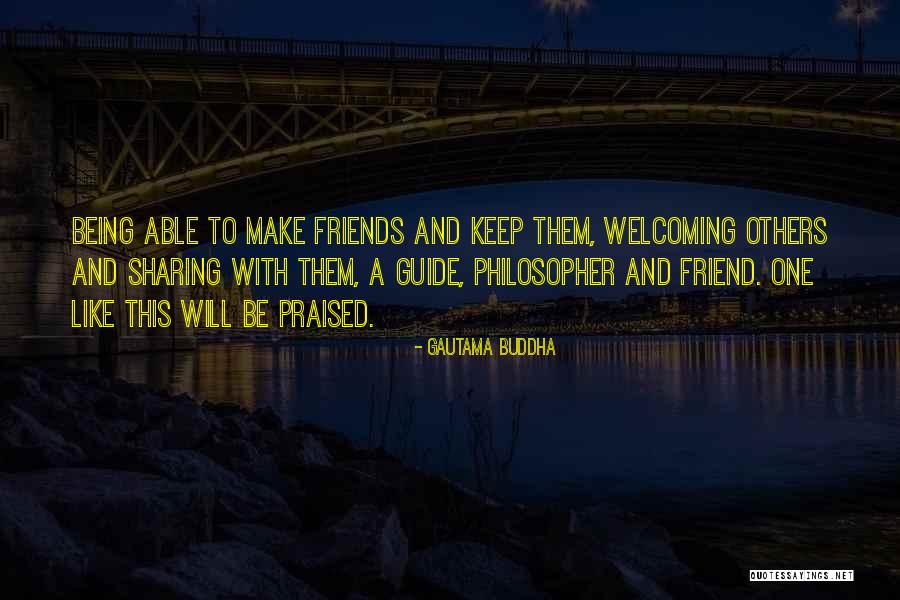 We Should Just Be Friends Quotes By Gautama Buddha