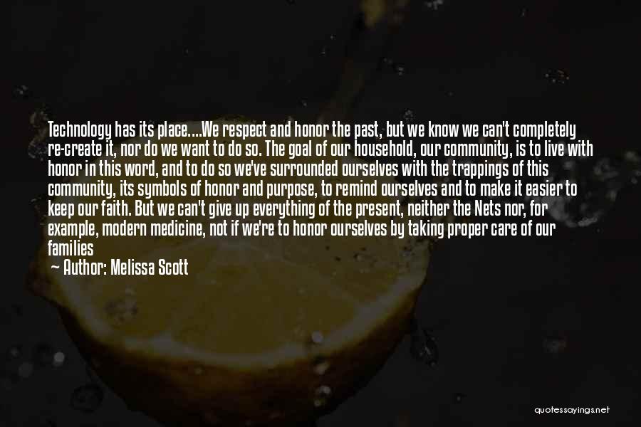 We Should Live In Present Quotes By Melissa Scott