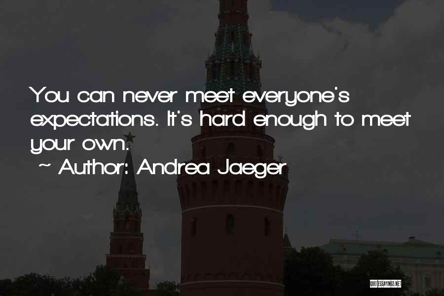 We Should Never Meet Quotes By Andrea Jaeger