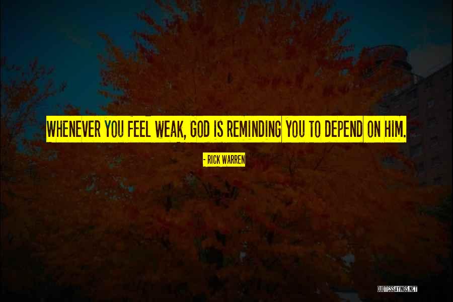 We Should Not Depend On Others Quotes By Rick Warren