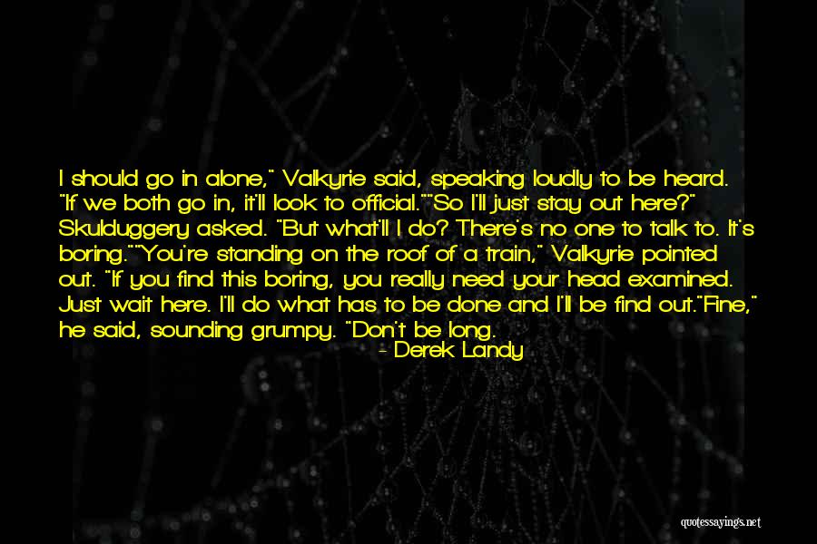 We Should Not Fear Ai Quotes By Derek Landy We Should Not Fear Ai Quotes By Derek Landy