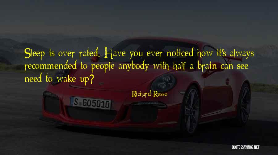 We Should Not Fear Ai Quotes By Richard Russo We Should Not Fear Ai Quotes By Richard Russo