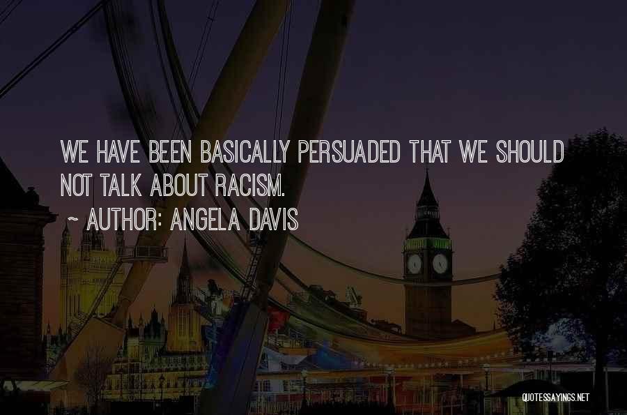 We Should Talk Quotes By Angela Davis