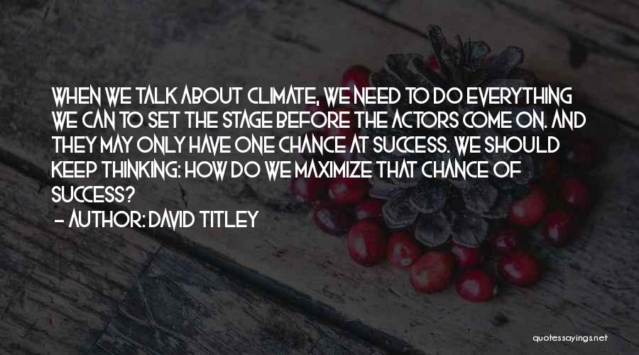 We Should Talk Quotes By David Titley