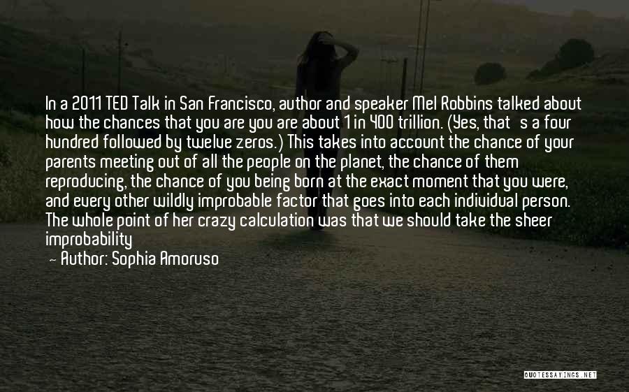 We Should Talk Quotes By Sophia Amoruso