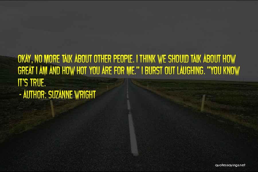 We Should Talk Quotes By Suzanne Wright