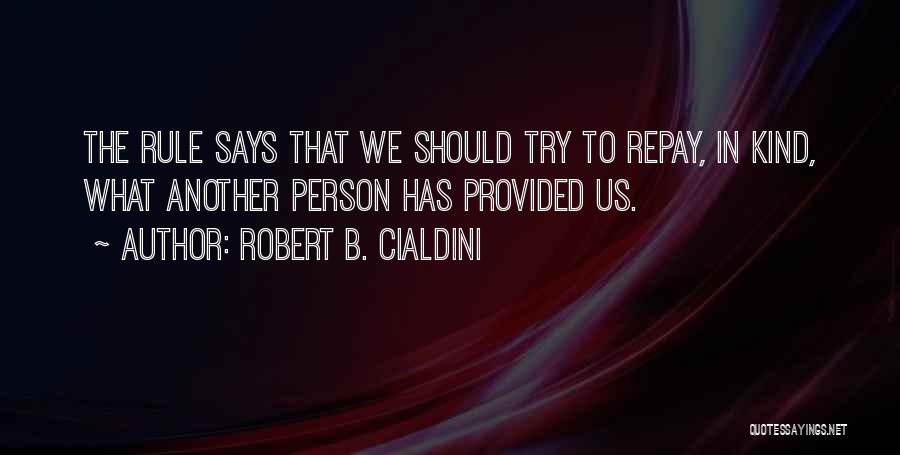 We Should Try Quotes By Robert B. Cialdini