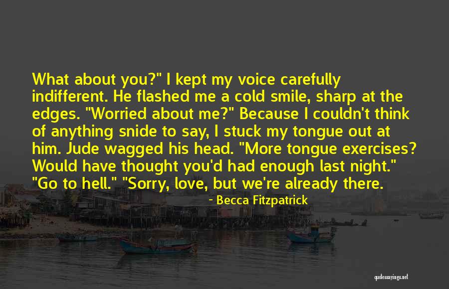 We Smile Because Quotes By Becca Fitzpatrick We Smile Because Quotes By Becca Fitzpatrick