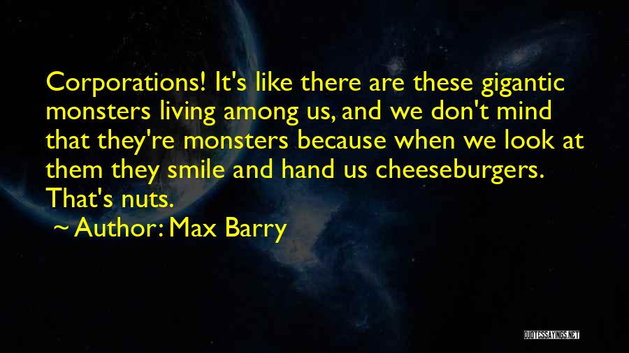 We Smile Because Quotes By Max Barry