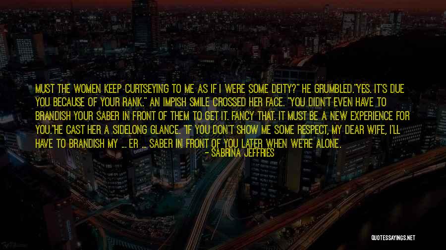 We Smile Because Quotes By Sabrina Jeffries We Smile Because Quotes By Sabrina Jeffries