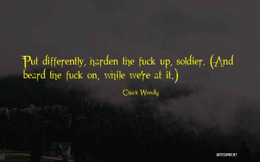 We Soldier On Quotes By Chuck Wendig We Soldier On Quotes By Chuck Wendig