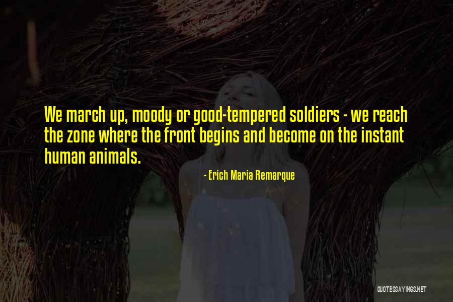 We Soldier On Quotes By Erich Maria Remarque We Soldier On Quotes By Erich Maria Remarque