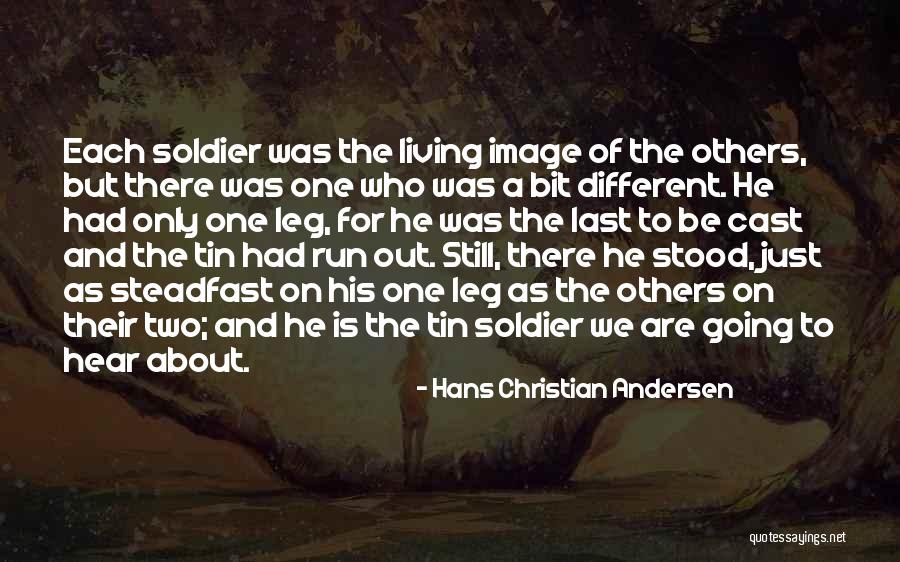 We Soldier On Quotes By Hans Christian Andersen We Soldier On Quotes By Hans Christian Andersen
