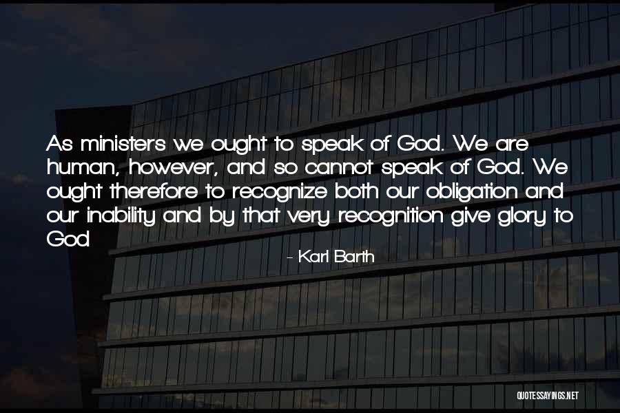 We Speak Quotes By Karl Barth We Speak Quotes By Karl Barth