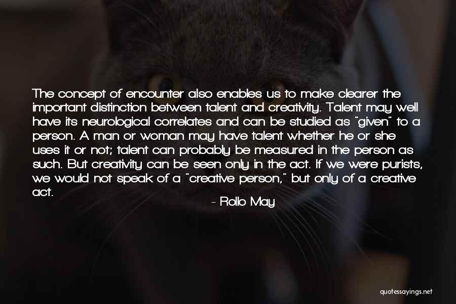 We Speak Quotes By Rollo May We Speak Quotes By Rollo May