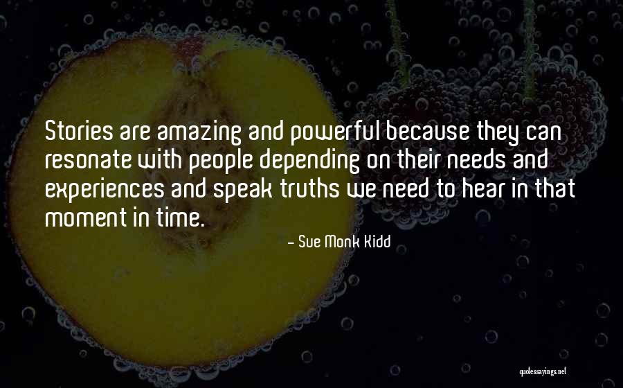 We Speak Quotes By Sue Monk Kidd We Speak Quotes By Sue Monk Kidd