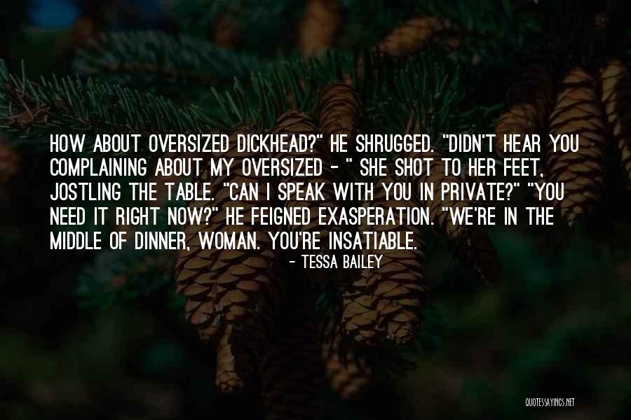 We Speak Quotes By Tessa Bailey We Speak Quotes By Tessa Bailey