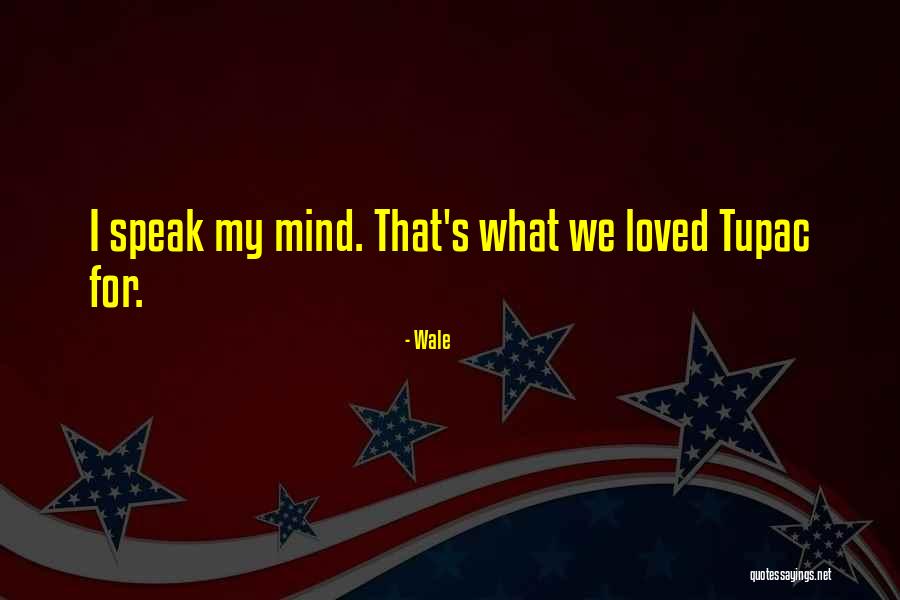 We Speak Quotes By Wale We Speak Quotes By Wale