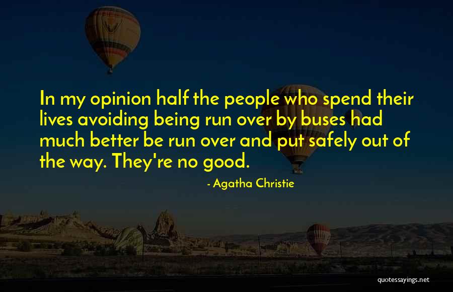 We Spend Half Our Lives Quotes By Agatha Christie