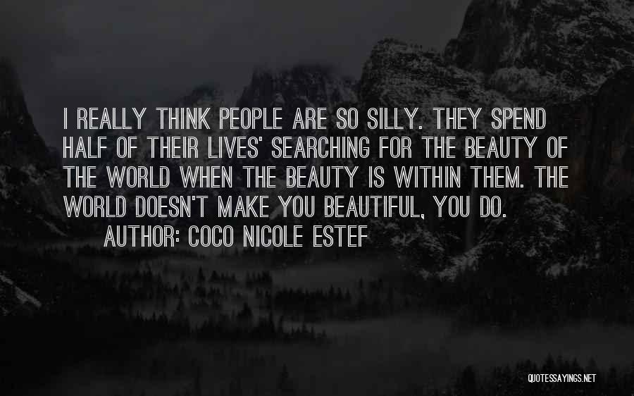 We Spend Half Our Lives Quotes By Coco Nicole Estef