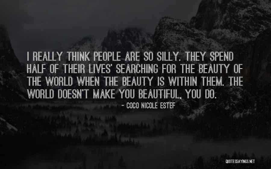 We Spend Half Our Lives Quotes By Coco Nicole Estef We Spend Half Our Lives Quotes By Coco Nicole Estef