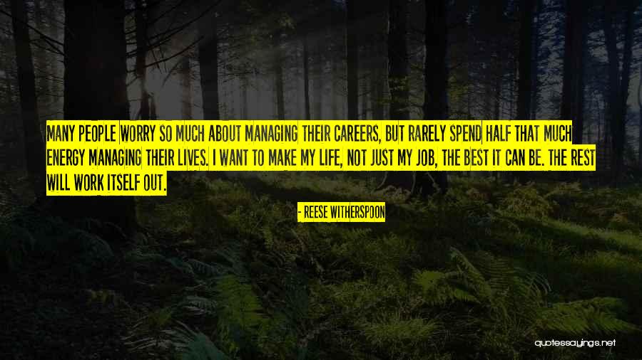 We Spend Half Our Lives Quotes By Reese Witherspoon