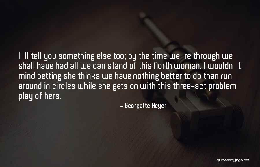 We Stand By You Quotes By Georgette Heyer We Stand By You Quotes By Georgette Heyer