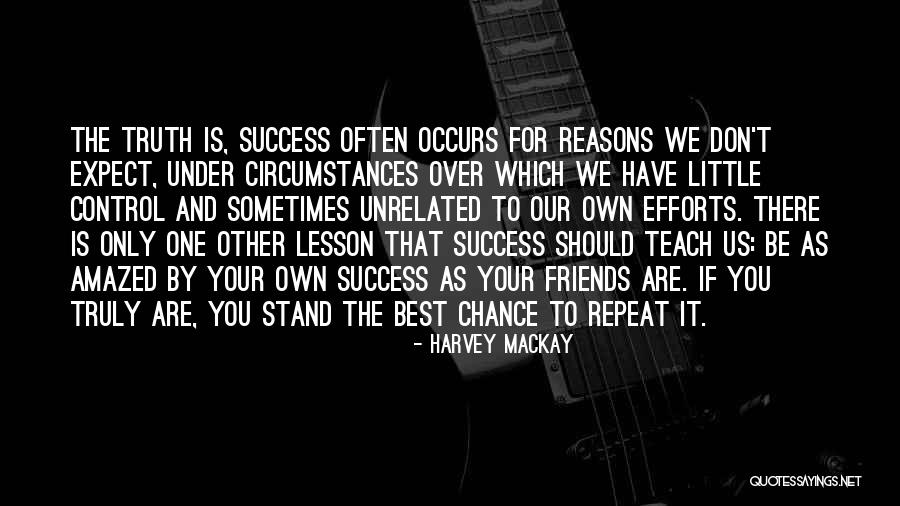 We Stand By You Quotes By Harvey MacKay We Stand By You Quotes By Harvey MacKay