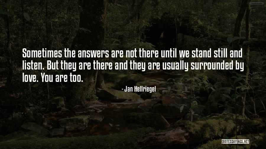 We Stand By You Quotes By Jan Hellriegel We Stand By You Quotes By Jan Hellriegel