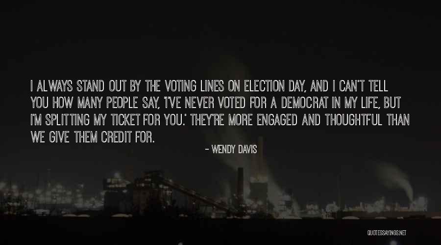 We Stand By You Quotes By Wendy Davis We Stand By You Quotes By Wendy Davis