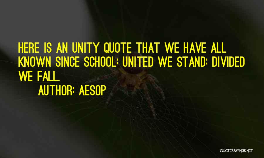 We Stand United Quotes By Aesop